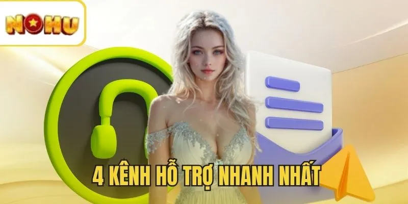 4 Kênh liên lạc với cổng game nhanh nhất